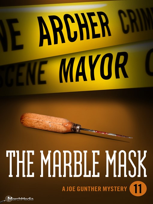 Title details for The Marble Mask by Archer Mayor - Available